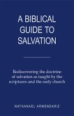A Biblical Guide to Salvation (eBook, ePUB)