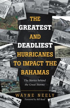 The Greatest and Deadliest Hurricanes to Impact the Bahamas (eBook, ePUB)