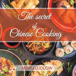 The Secret of Chinese Cooking (eBook, ePUB) - Ludlow, Meiru