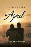 I'll Remember April (eBook, ePUB) I'll Remember April (eBook, ePUB)
