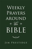 Weekly Prayers Around the Bible (eBook, ePUB)