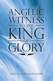 Angelic Witness to the King of Glory (eBook, ePUB)