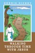 Walking Through Time with Jesus (eBook,... - Bild 1
