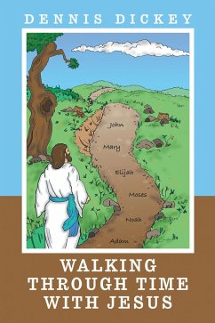 Walking Through Time with Jesus (eBook, ePUB) - Dickey, Dennis