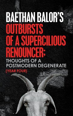 Outbursts of a Supercilious Renouncer; (eBook, ePUB)