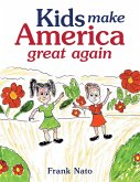 Kids Make America Great Again (eBook, ePUB)