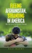 Fleeing Afghanistan, Stranding in... - Bild 1