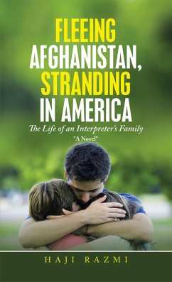 Fleeing Afghanistan, Stranding in America (eBook, ePUB) - Razmi, Haji