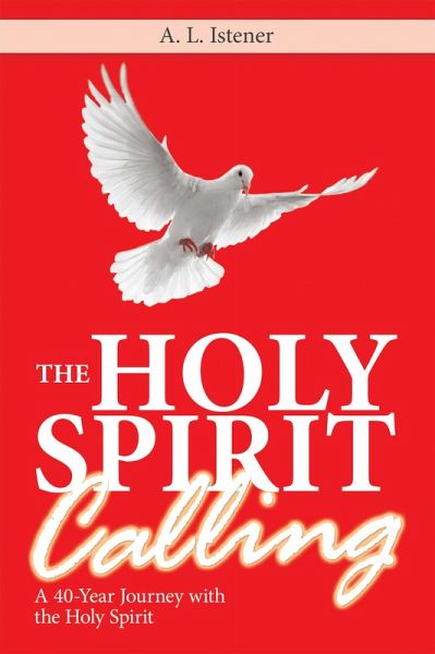 The Holy Spirit Calling (eBook, ePUB) The Holy Spirit Calling (eBook, ePUB)