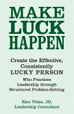 Make Luck Happen (eBook, ePUB)