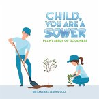 Child, You Are a Sower (eBook, ePUB)