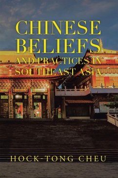 Chinese Beliefs and Practices in Southeast Asia (eBook, ePUB) - Cheu, Hock-Tong