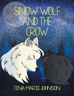 Snow Wolf and the Crow (eBook, ePUB)
