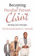 Becoming a Peculiar Person in Christ... - Bild 1