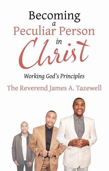 Becoming a Peculiar Person in Christ (eBook, ePUB) Becoming a Peculiar Person in Christ (eBook, ePUB)