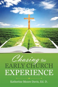 Cover Chasing the Early Church Experience (eBook, ePUB)