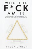 Who the F*Ck Am I? (eBook, ePUB)