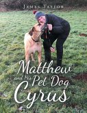 Matthew and His Pet Dog Cyrus (eBook, ePUB)