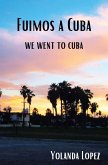 Fuimos a Cuba (eBook, ePUB)