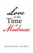 Love in the Time of Madness (eBook,... - Bild 1