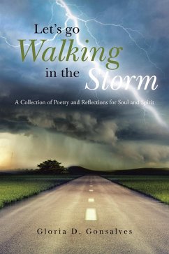 Let's Go Walking in the Storm (eBook, ePUB) - Gonsalves, Gloria D.