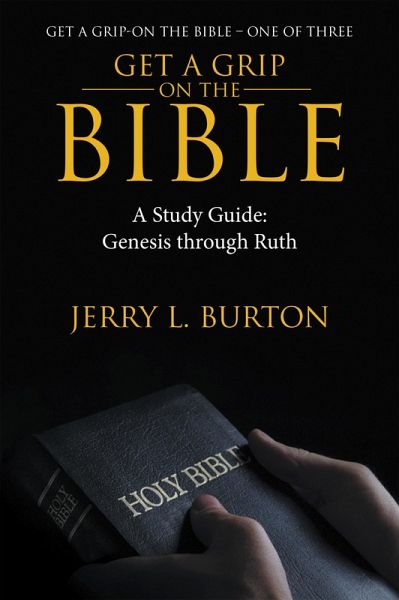 Get a Grip-On the Bible (eBook, ePUB) Get a Grip-On the Bible (eBook, ePUB)
