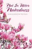 Not in Utter Nakedness (eBook, ePUB)