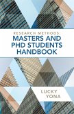 Research Methods: Masters and Phd Students Handbook (eBook, ePUB)