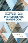 Research Methods: Masters and Phd Students Handbook (eBook, ePUB) Research Methods: Masters and Phd Students Handbook (eBook, ePUB)