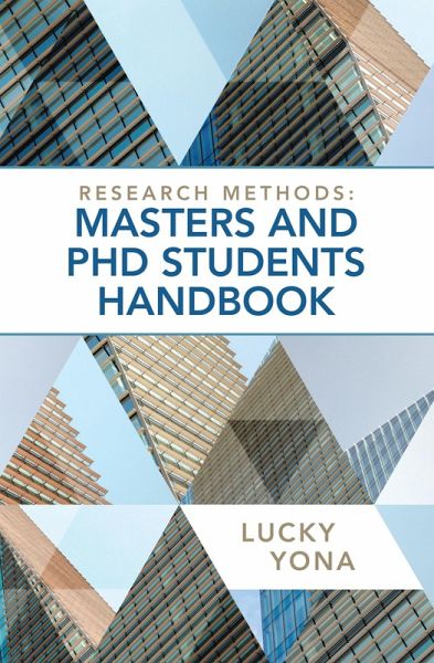 Research Methods: Masters and Phd Students Handbook (eBook, ePUB)