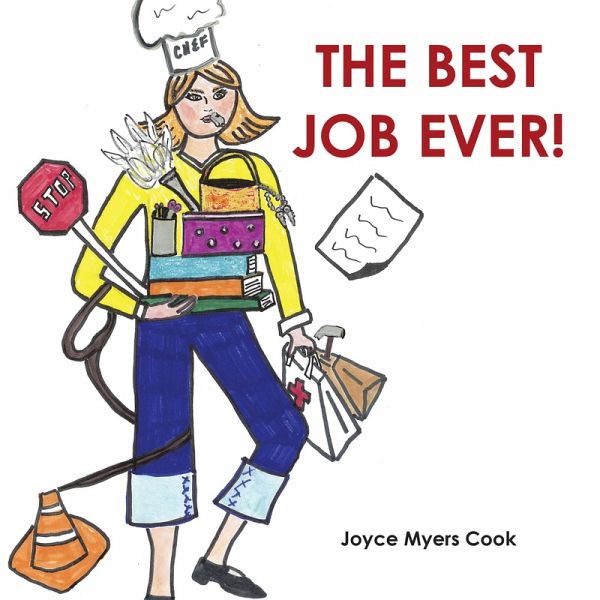 The Best Job Ever! (eBook, ePUB) The Best Job Ever! (eBook, ePUB)