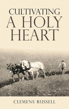 Cultivating a Holy Heart (eBook, ePUB) Cover Cultivating a Holy Heart (eBook, ePUB)
