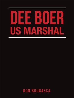 Dee Boer Us Marshal (eBook, ePUB) Dee Boer Us Marshal (eBook, ePUB)