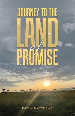 Journey to the Land of Promise (eBook, ePUB) - Matthews, Kathy