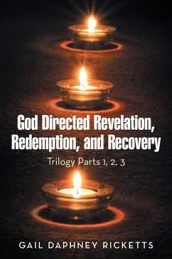 God Directed Revelation, Redemption, and Recovery (eBook, ePUB) - Ricketts, Gail Daphney