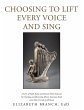 Choosing to Lift Every Voice and Sing... - Bild 1