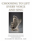 Choosing to Lift Every Voice and Sing (eBook, ePUB)