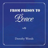 From Prison to Peace (eBook, ePUB)