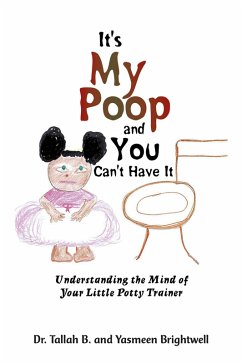It's My Poop and You Can't Have It (eBook, ePUB)