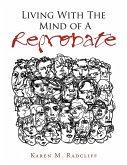 Living with the Mind of a Reprobate (eBook, ePUB)