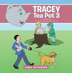 Tracey Tea Pot 3 (eBook, ePUB) - Patterson, Linda