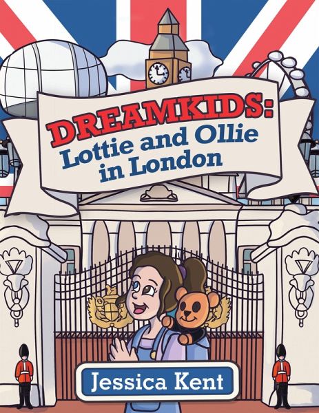 Dreamkids: Lottie and Ollie in London (eBook, ePUB) Dreamkids: Lottie and Ollie in London (eBook, ePUB)