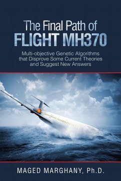 The Final Path of Flight Mh370 (eBook, ePUB) - Marghany Ph. D., Maged