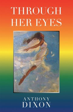 Through Her Eyes (eBook, ePUB) - Dixon, Anthony