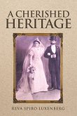 A Cherished Heritage (eBook, ePUB) A Cherished Heritage (eBook, ePUB)