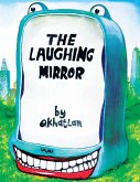 The Laughing Mirror (eBook, ePUB)