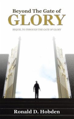Beyond the Gate of Glory (eBook, ePUB) - Hobden, Ronald D.