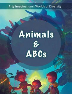 Animals & Abcs (eBook, ePUB) - Imaginarium, Arty