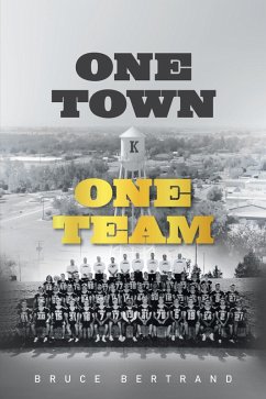 One Town, One Team (eBook, ePUB) - Bertrand, Bruce