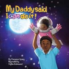 My Daddy Said I Can Do It (eBook, ePUB)